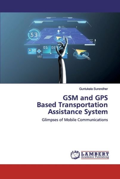 Cover for Surendher · GSM and GPS Based Transportat (Book) (2020)
