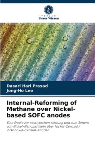 Cover for Dasari Hari Prasad · Internal-Reforming of Methane over Nickel-based SOFC anodes (Paperback Book) (2021)