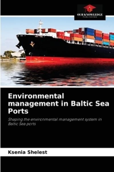 Cover for Ksenia Shelest · Environmental management in Baltic Sea Ports (Paperback Bog) (2021)
