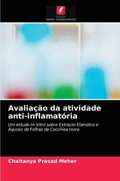 Cover for Chaitanya Prasad Meher · Avaliacao da atividade anti-inflamatoria (Paperback Book) (2021)