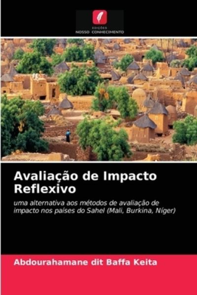 Cover for Abdourahamane Dit Baffa Keita · Avaliacao de Impacto Reflexivo (Paperback Book) (2021)