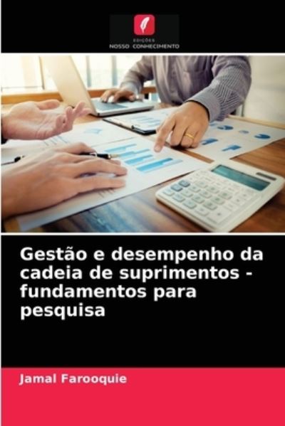 Cover for Jamal Farooquie · Gestao e desempenho da cadeia de suprimentos - fundamentos para pesquisa (Paperback Book) (2021)