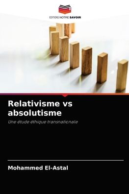 Cover for Mohammed El-Astal · Relativisme vs absolutisme (Paperback Book) (2021)