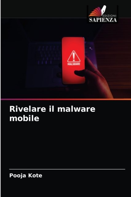 Cover for Pooja Kote · Rivelare il malware mobile (Paperback Book) (2021)