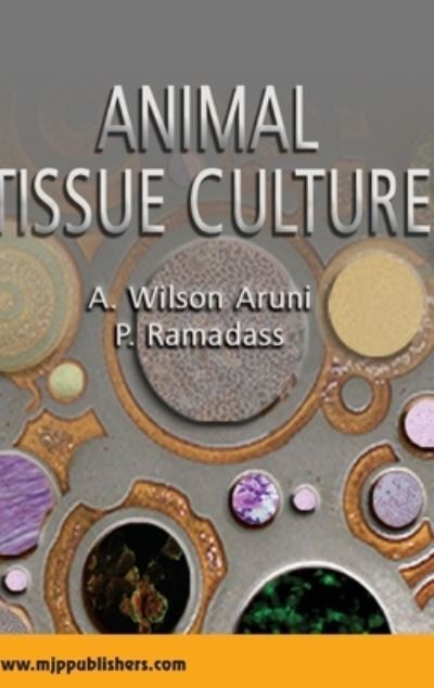 Cover for Wilson Aruni · Animal Tissue Culture (Hardcover Book) (2021)