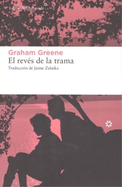 Cover for Graham Greene · El reves de la trama (Paperback Book) (2020)