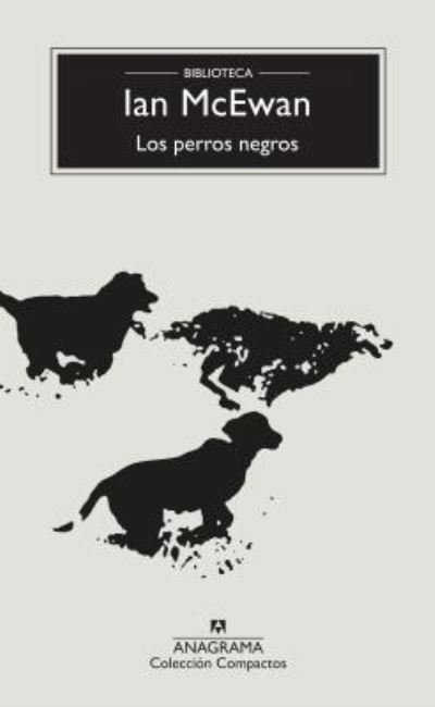 Cover for Ian McEwan · Los Perros Negros (Book) (2018)