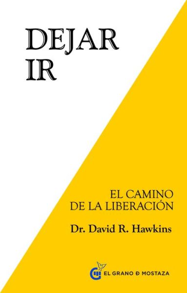 Cover for David Hawkins · Dejar ir: el Camino de la entrada (Pocketbok) (2019)