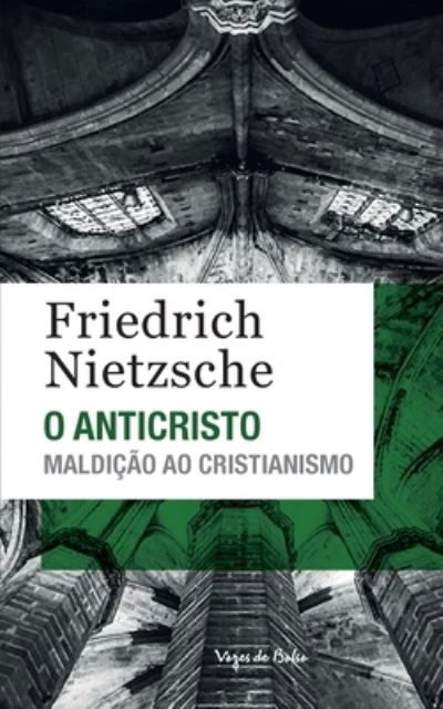 Cover for Friedrich Wilhelm Nietzsche · O anticristo (edicao de bolso) (Paperback Book) (2020)