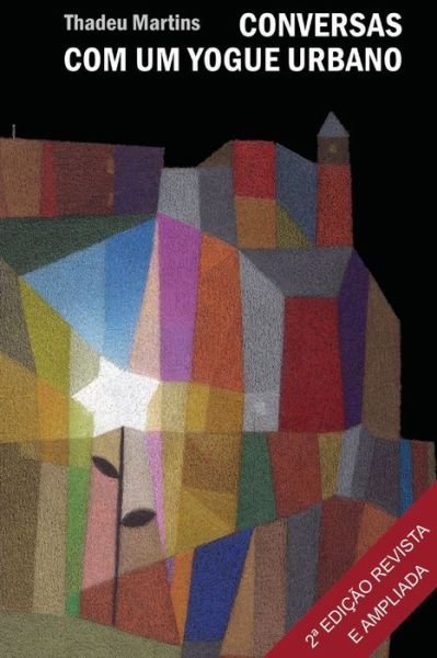 Cover for Thadeu Martins · Conversas Com Um Yogue Urbano (Taschenbuch) (2019)