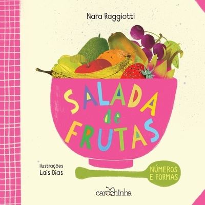 Cover for Nara Raggiotti · Salada de frutas - Numeros e formas 2a ed (Paperback Book) (2020)