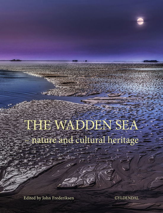 Cover for John Frederiksen · The Wadden Sea (Bound Book) [1st edition] (2022)