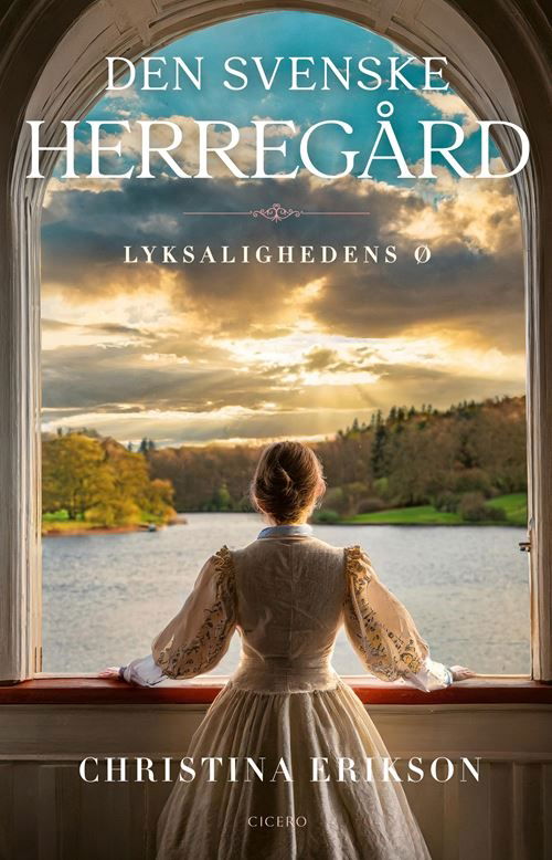 Cover for Christina Erikson · Den svenske herregård: Lyksalighedens ø (Hæftet bog) [1. udgave] (2025)