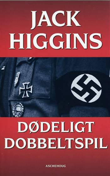 Cover for Jack Higgins · Dødeligt dobbeltspil (Pocketbok) [3. utgave] (2007)