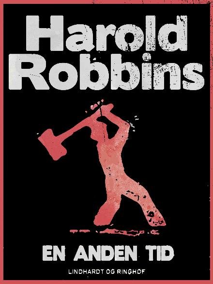 Cover for Harold Robbins · En anden tid (Sewn Spine Book) [2º edição] (2018)