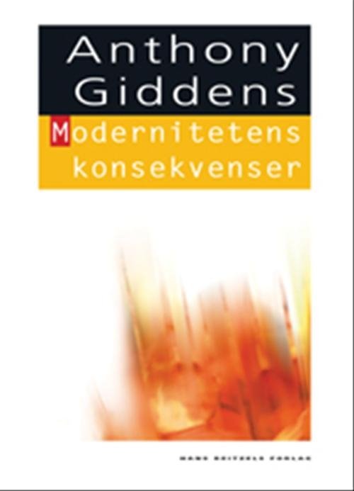 Cover for Anthony Giddens · Den hvide serie: Modernitetens konsekvenser (Hæftet bog) [1. udgave] (2005)