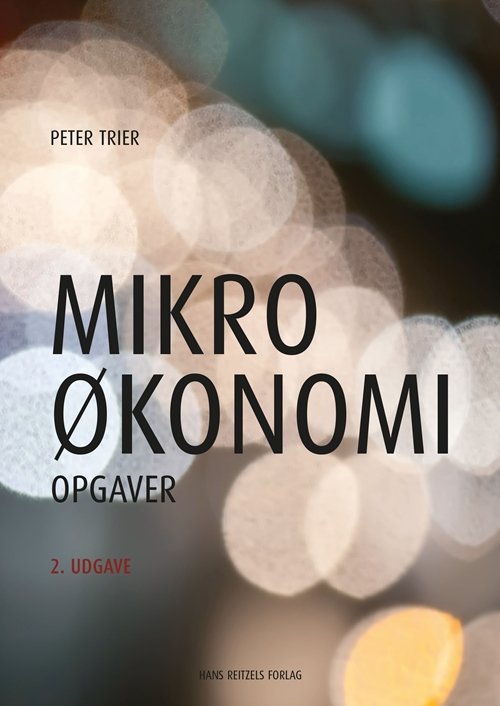 Cover for Peter Trier · Mikroøkonomi - opgaver (Sewn Spine Book) [2nd edition] (2018)