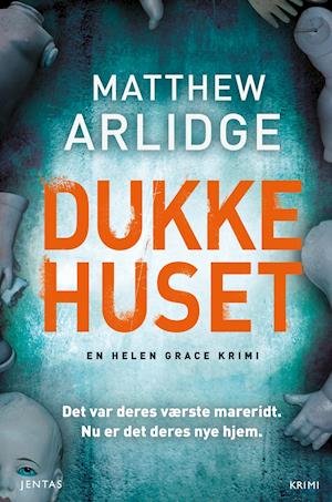 Cover for Matthew Arlidge · #3 Helen Grace-serien: Dukkehuset (Sewn Spine Book) [1st edition] (2018)