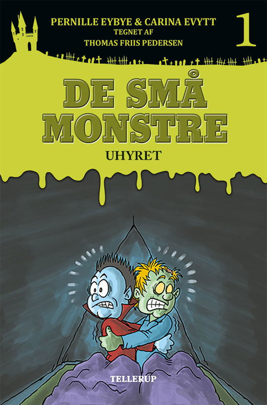 De små monstre, 1: De små monstre #1: Uhyret - Pernille Eybye & Carina Evytt - Bøger - Tellerup A/S - 9788758818214 - 24. august 2015