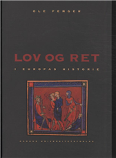 Ole Fenger · Lov og ret i europas historie (Sewn Spine Book) [1st edition] (2001)