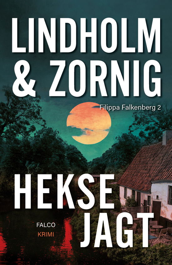 Cover for Mikael Lindholm og Lisbeth Zornig · Filippa Falkenberg: Heksejagt (Indbundet Bog) [1. udgave] (2023)