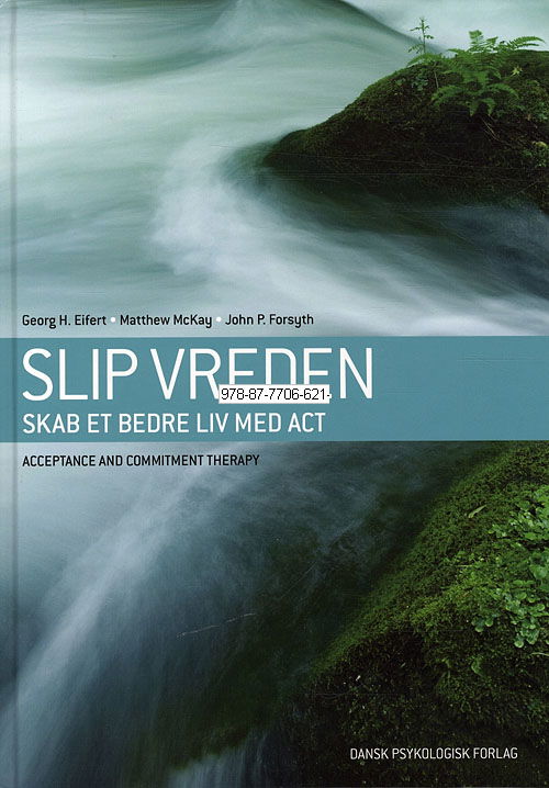 Cover for Georg H. Eifert, Matthew McKay, John P. FOrsyth · Slip vreden (Bound Book) [1st edition] [Indbundet] (2010)