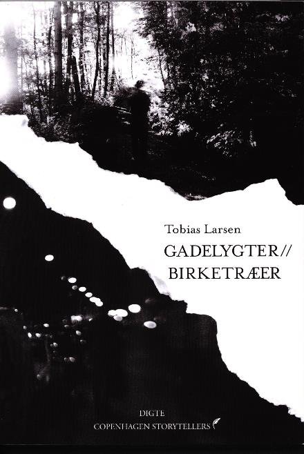 Cover for Tobias Larsen · Gadelygter/ / Birketræer (Sewn Spine Book) [1st edition] (2018)