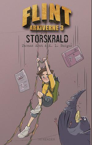 Cover for Thomas Arnt og K. L. Berger · Flintarkiverne 3: Storskrald (Hardcover bog) [1. udgave] (2022)