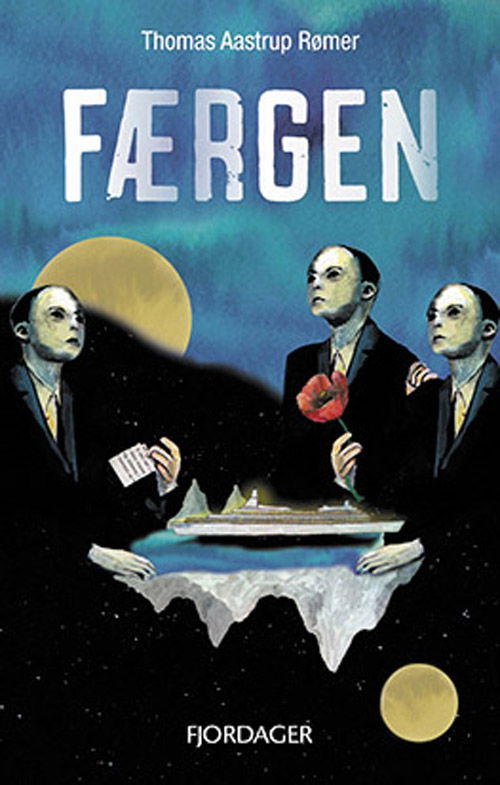 Cover for Thomas Aastrup Rømer · Færgen (Paperback Book) [1.º edición] (2016)