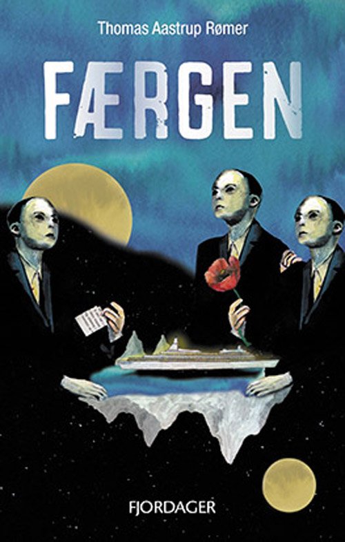 Cover for Thomas Aastrup Rømer · Færgen (Paperback Book) [1. Painos] (2016)
