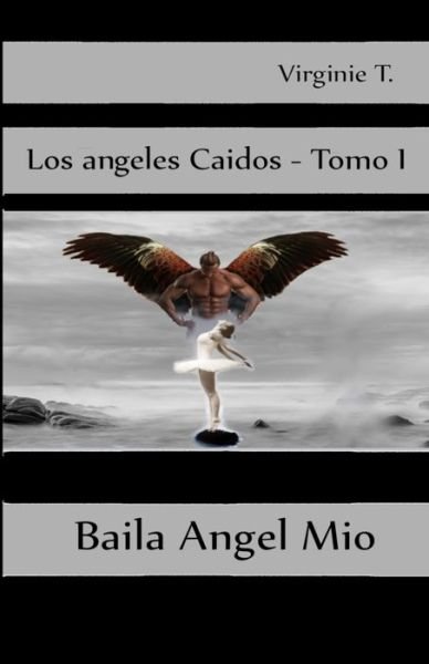 Cover for Virginie T · Baila Angel Mio (Paperback Book) (2020)