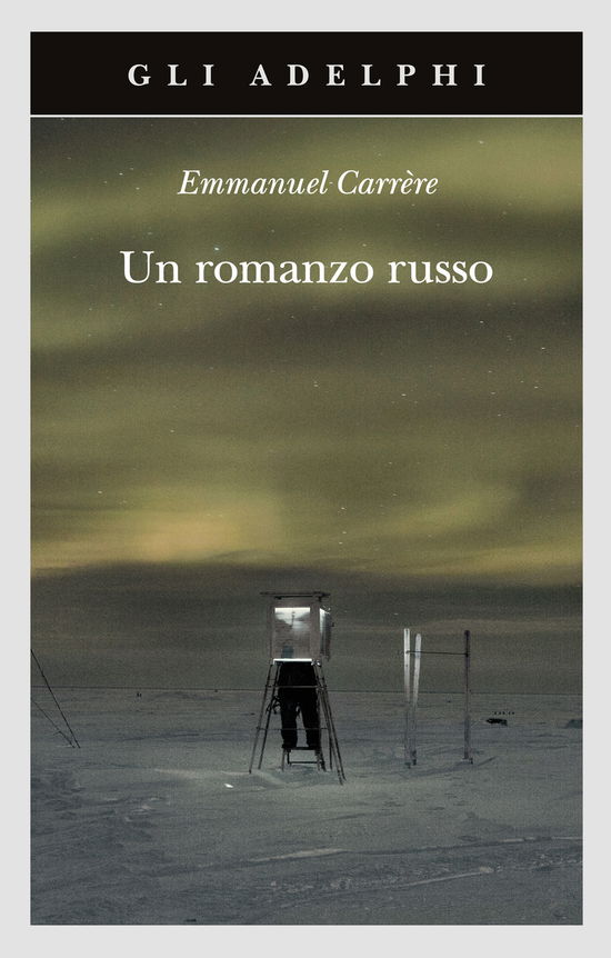 Cover for Emmanuel Carrère · Un Romanzo Russo (Bog)