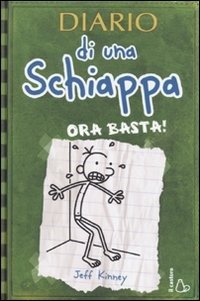 Cover for Jeff Kinney · Diario Di Una Schiappa. Ora Basta! (Book)