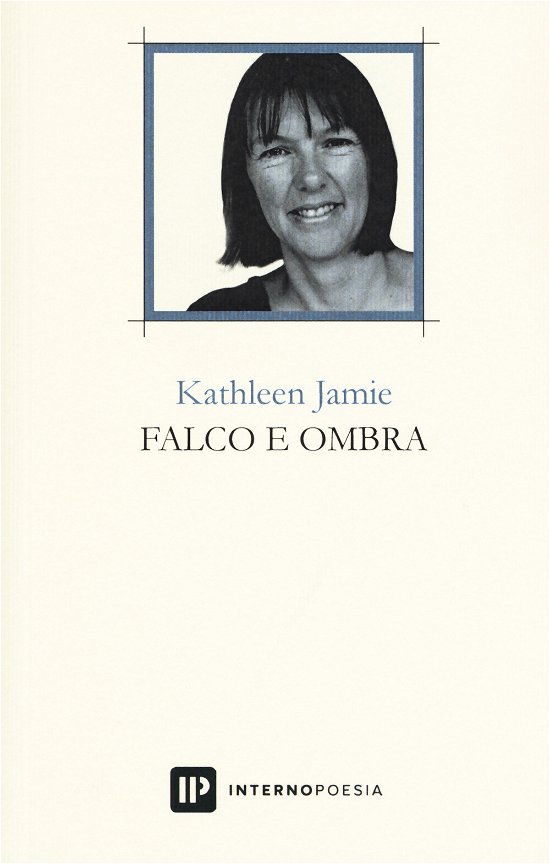 Cover for Kathleen Jamie · Falco E Ombra. Testo Inglese A Fronte. Ediz. Bilingue (Book)