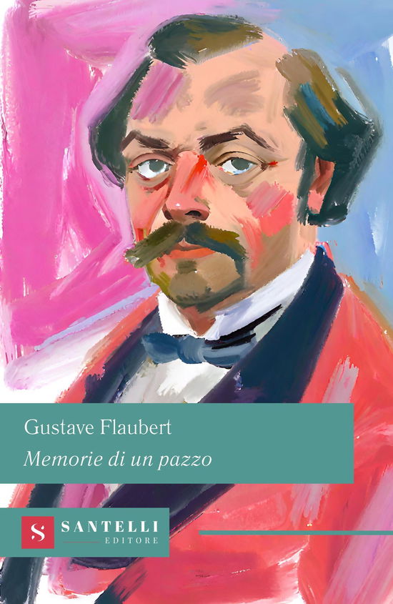 Cover for Gustave Flaubert · Memorie Di Un Pazzo (Book)