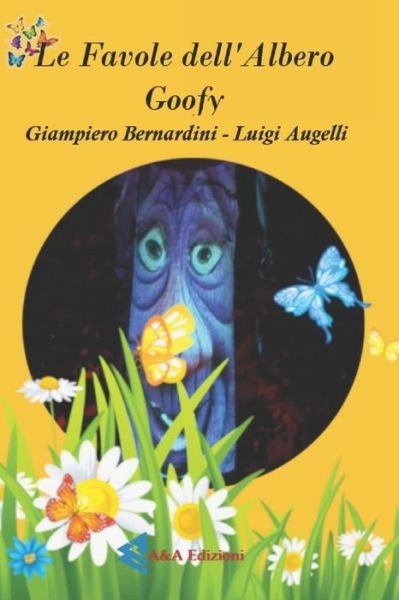 Cover for Luigi Augelli · Le Favole dell'albero Goofy - L'Albero Goofy (Pocketbok) (2021)