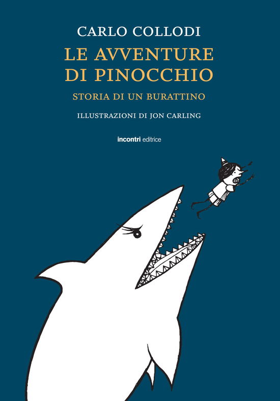 Le Avventure Di Pinocchio. Storia Di Un Burattino. Ediz. Integrale - Carlo Collodi - Books -  - 9788899667214 - 