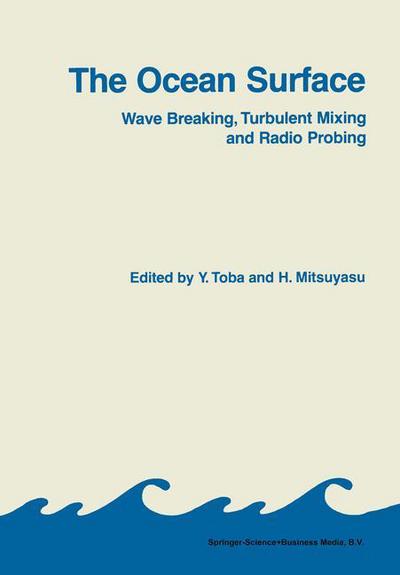 Cover for Yoshiaki Toba · The Ocean Surface: Wave Breaking, Turbulent Mixing and Radio Probing (Gebundenes Buch) [1985 edition] (1985)