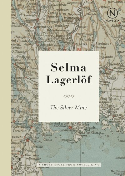 Cover for Selma Lagerlöf · The Silver Mine (Book) (2017)