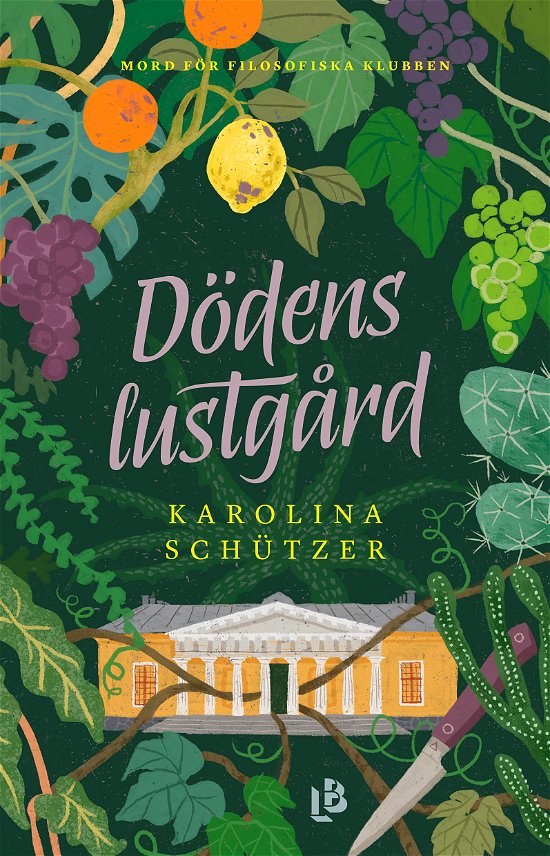 Cover for Karolina Schützer · Dödens lustgård (Bound Book) (2024)