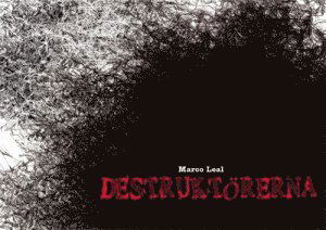 Tusen Serier: Destruktörerna = Los destructores = The  destroyers - Marco Leal - Books - Seriefrämjandet - 9789186667214 - September 14, 2013