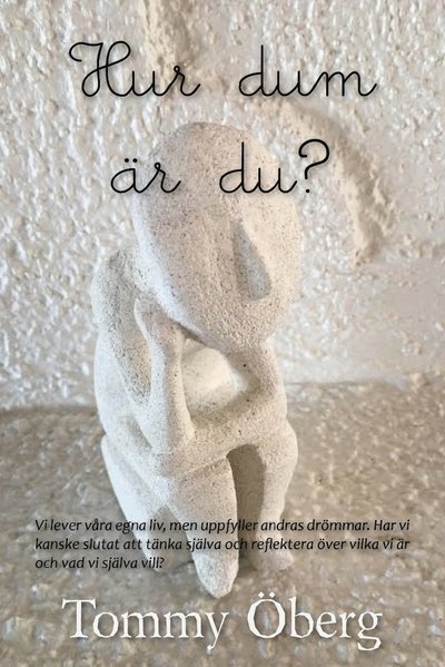 Cover for Tommy Öberg · Hur dum är du? (Paperback Book) (2017)