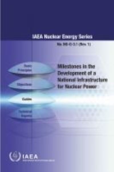 Milestones in the Development of a National Infrastructure for Nuclear Power (Chinese Edition) - IAEA Nuclear Energy Series - Iaea - Bøger - IAEA - 9789205074214 - 28. februar 2023