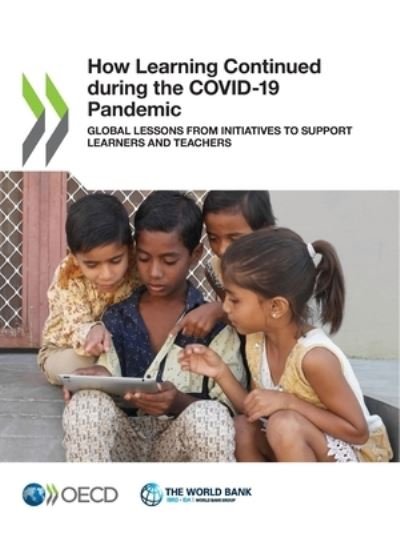 How learning continued during the COVID-19 Pandemic - Organisation for Economic Co-operation and Development - Böcker - Organization for Economic Co-operation a - 9789264538214 - 1 mars 2022