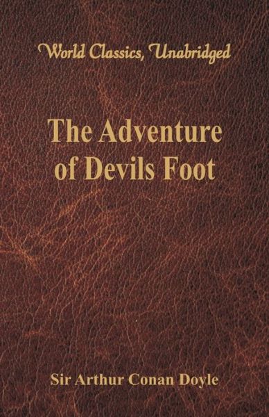 Cover for Sir Arthur Conan Doyle · The Adventure of Devils Foot (Paperback Book) (2017)