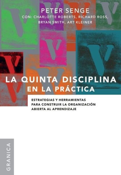 Cover for Peter M. Senge · La Quinta Disciplina en La Practica (Taschenbuch) [Spanish edition] (2005)