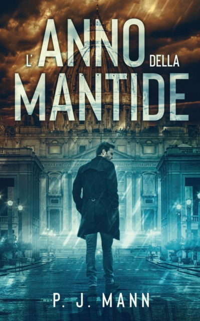 Cover for P J Mann · L'anno della Mantide (Paperback Book) (2021)