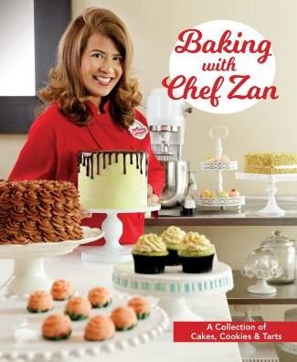 Cover for Chef Zan · Baking with Chef Zan: Cakes, Cookies &amp; Tarts (Paperback Book) (2017)