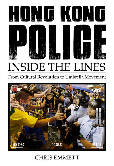 Cover for Chris Emmett · Hong Kong Police: Inside the Lines (Paperback Book) (2022)