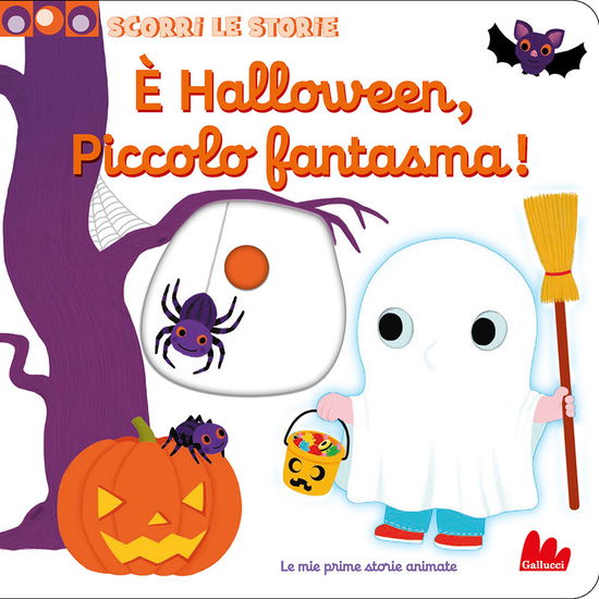 Cover for Nathalie Choux · E' Halloween, Piccolo Fantasma! Scorri Le Storie. Ediz. A Colori (Book)